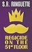 Regicide on the 51st Floor by S.R. Ringuette
