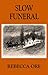 Slow Funeral