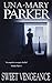 Sweet Vengeance: A glamorous thriller of secrets and suspense