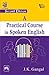 A Practical Course in Spoken English by J.K. Gangal