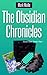 The Obsidian Chronicles, Book One by Mark Mulle