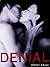 Denial: Isaac & Maya Comple...