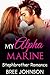 STEPBROTHER: My Alpha Marine (Young Adult Short Stories) (Billionaire, Stepbrother and BBW Romance Series)