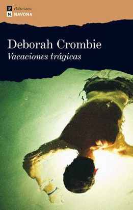 Portada de Vacaciones trágicas, de Deborah Crombie