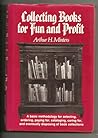 Collecting books for fun and profit