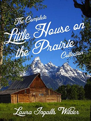 The Complete Little House on the Prairie Collection