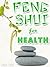 Feng Shui for Health - A Beginner's Guide