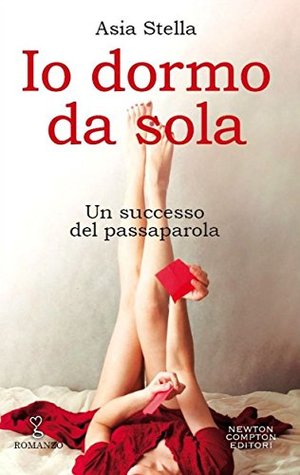Io dormo da sola (Kindle Edition)