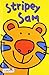 Stripey Sam (French Edition)