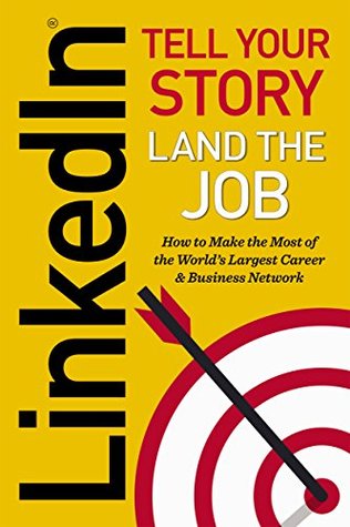 LinkedIn: Tell Your Story, Land The Job