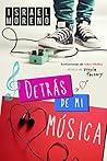 Detrás de mi música by Israel Moreno