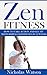 Zen Fitness: How to Take Ac...