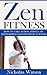 Zen Fitness by Nicholas Watson