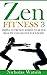 Zen Fitness 3 by Nicholas Watson
