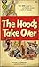 The Hoods Take Over