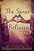 The Space In Between