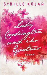 Lady Cardington und ihr Gärtner (CARDINGTON MANOR 1) (German Edition)