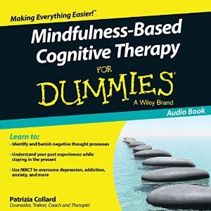 Mindfulness-Based Cognitive Therapy For Dummies (Audible)