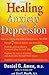 Healing Anxiety and Depression: Based on Cutting-Edge Brain-Imaging Science
