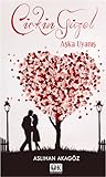 Aşka Uyanış (Çirkin Güzel, #2)