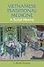 Vietnamese Traditional Medicine by C. Michele Thompson