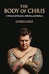 The Body of Chris by Chris Cole