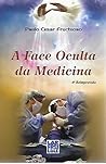 A Face Oculta da Medicina