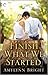 Finish What We Started by Amylynn Bright