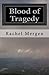 Blood of Tragedy