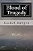 Blood of Tragedy