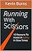 Running With Scissors: 10 R...