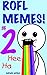 ROFL MEMES 2! Over 125 memes to ROFL at!: LOL LULZ HA HO TEE HEE internet giggles