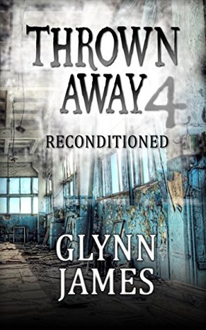 Reconditioned (Thrown Away, #4)