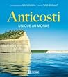 Anticosti: unique au monde