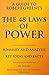 A Summary and Analysis of Robert Greene’s The 48 Laws of Power by I.K. Mullins
