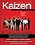 Kaizen Demystified (with over 40 Dropbox file links to Excel ... by Jayant Trewn