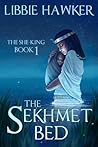 The Sekhmet Bed by Libbie Hawker