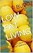 LOW FAT LIVING: LOW FAT LEARNING, LOW FAT EARNINGS