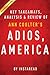 Adios, America by Ann Coulter | Key Takeaways, Analysis & Review: The Left's Plan to Turn Our Country into a Third World Hellhole