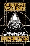 Book cover for Cultural Amnesia: Necessary Memories from History and the Arts