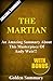 The Martian: An Amazing Summary About This Masterpiece Of Andy Weir!! (BONUS: Character Analysis To Help You Understand The Story, And More!) (The Martian: ... Audible, Audiobook, Paperback)