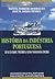 História da Indústria Portuguesa: da Idade Média ao nossos dias
