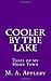 Cooler by the Lake: Tales o...