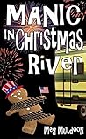 Manic in Christmas River by Meg Muldoon