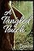 A Tangled Touch