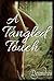 A Tangled Touch