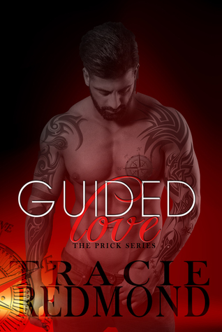 Guided Love (The Prick Series, #1)