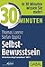 30 Minuten Selbst-Bewusstsein (German Edition)