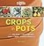 Crops in Pots