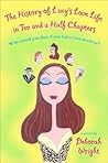 The History of Lucy's Love Life in Ten and a Half Chapters by Deborah  Wright